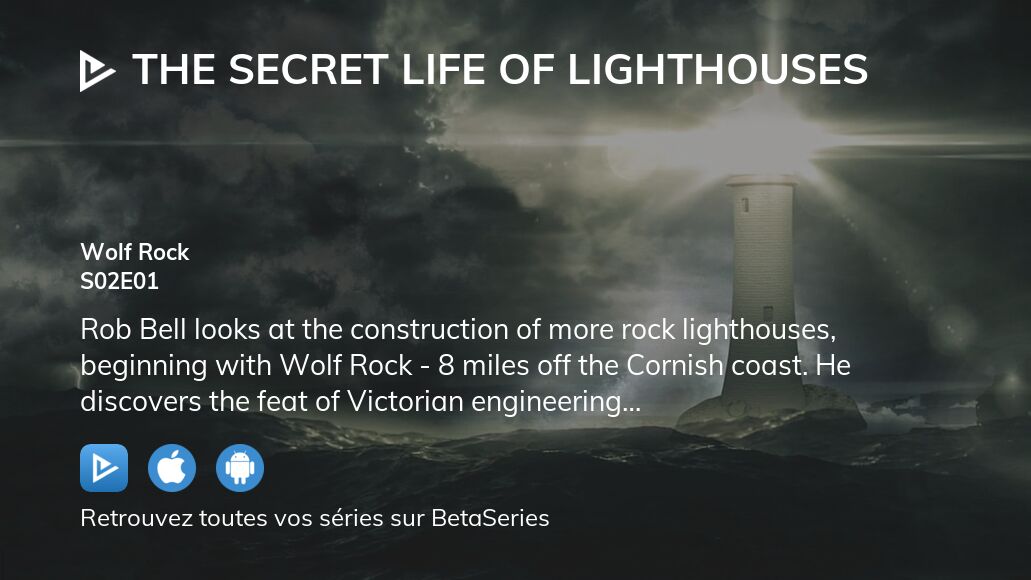 Regarder The Secret Life of Lighthouses