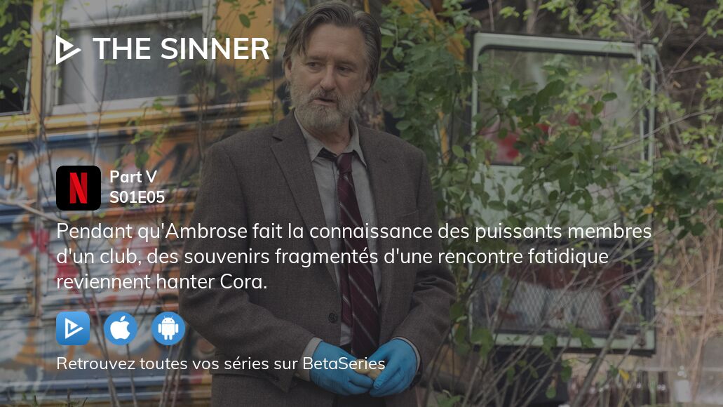 Où regarder The Sinner saison 1 épisode 5 en streaming