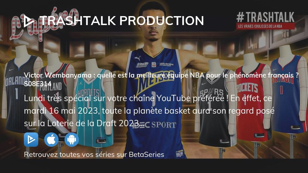 Regarder TrashTalk Production saison 8 épisode 314 streaming complet
