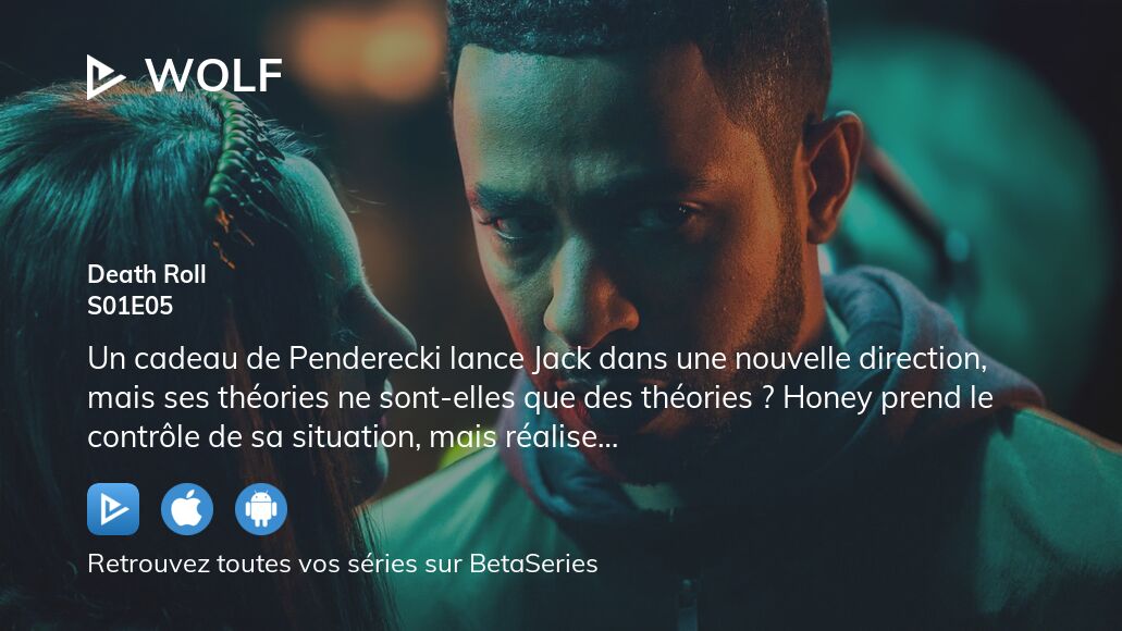 Regarder Wolf (2023) saison 1 épisode 5 en streaming complet VOSTFR, VF