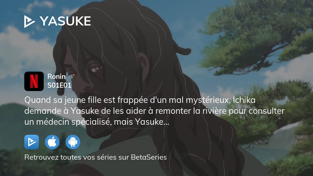 Regarder Yasuke saison 1 épisode 1 streaming complet