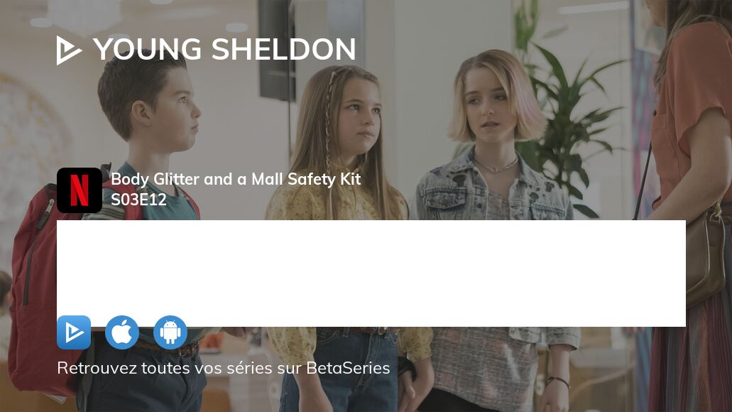 Où regarder Young Sheldon saison 3 épisode 12 en streaming