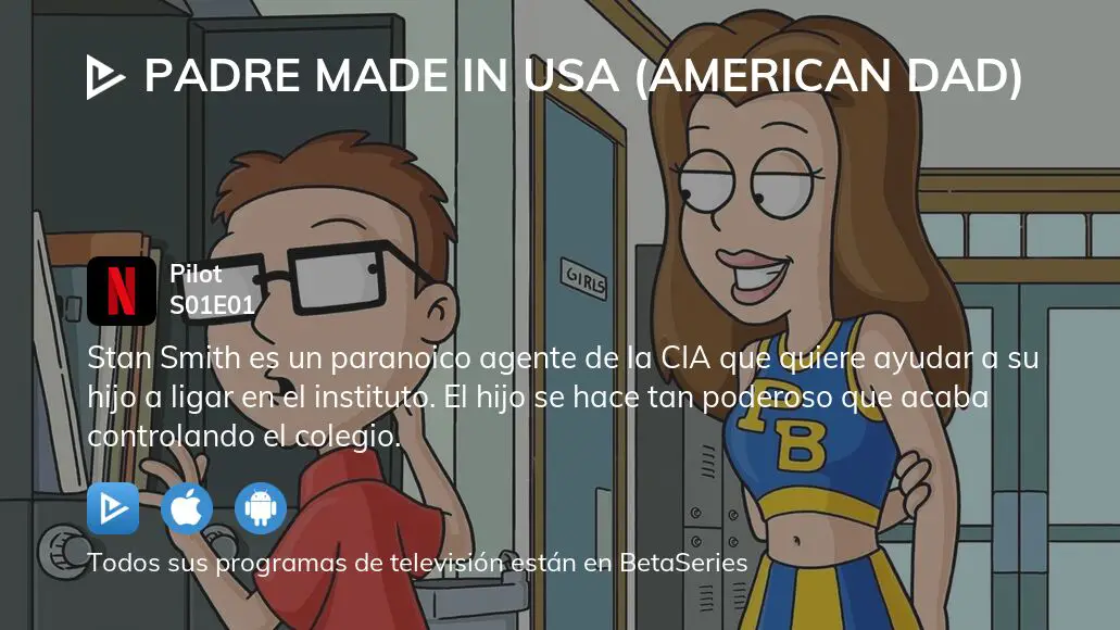 ¿dónde Ver Padre Made In Usa American Dad Temporada 1 Episodio 1 Full Streaming