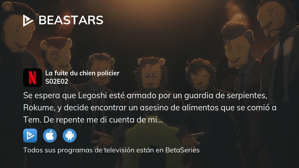 Video : Ver Beastars temporada 2 episodio 2 en streaming completo