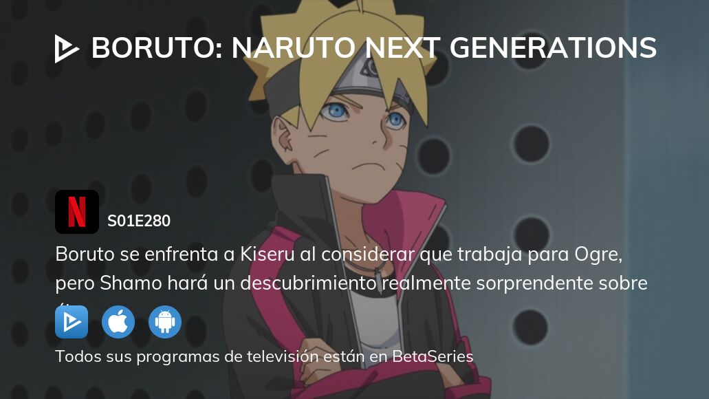 Ver Boruto: Naruto Next Generations temporada 1 episodio 280 streaming