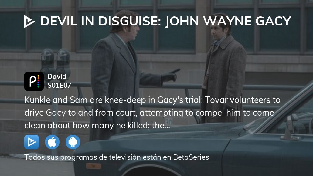 Ver Devil In Disguise: John Wayne Gacy temporada 1 episodio 7 streaming