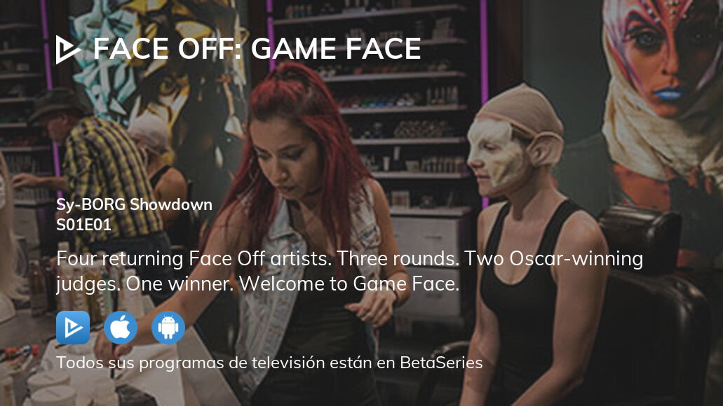 ¿Dónde ver Face Off Game Face temporada 1 episodio 1 full streaming