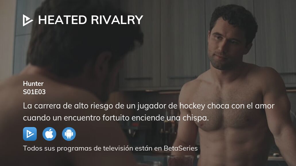 Ver Heated Rivalry temporada 1 episodio 3 streaming