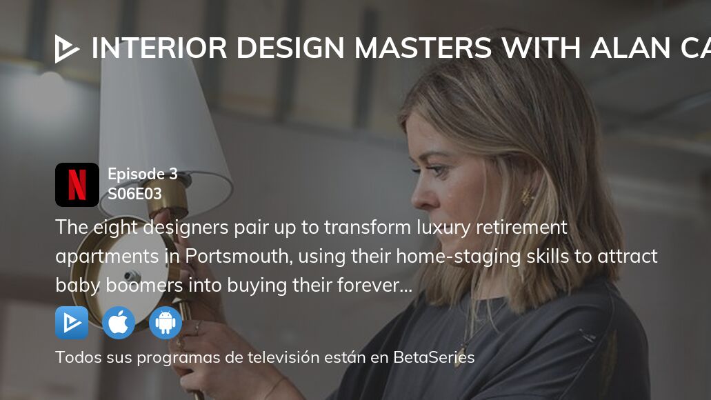 Video : Ver Interior Design Masters temporada 6 episodio 3 en streaming ...