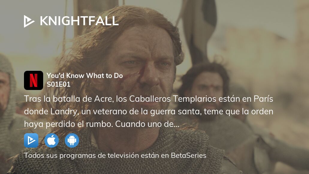 Ver Knightfall temporada 1 episodio 1 streaming
