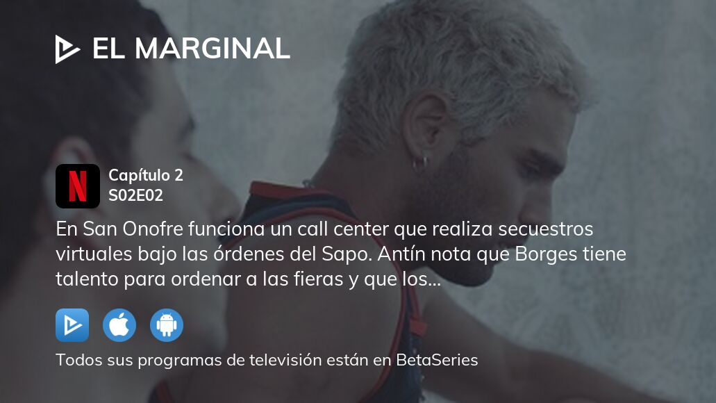 Ver El Marginal temporada 2 episodio 2 streaming