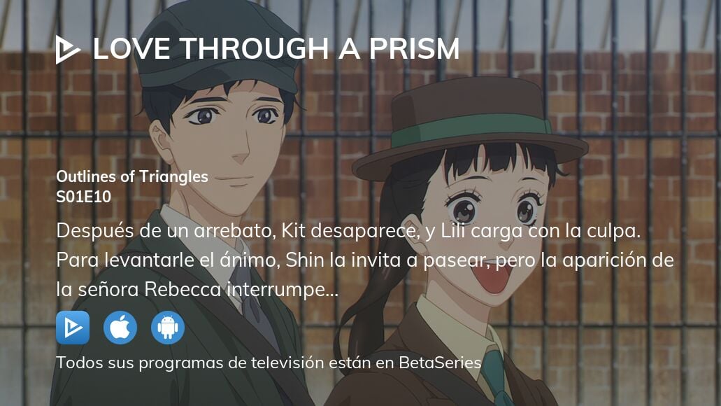 Ver Love Through a Prism temporada 1 episodio 10 streaming