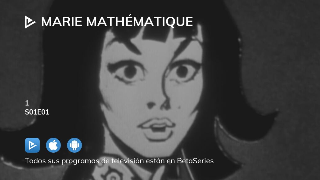 Ver Marie Mathématique temporada 1 episodio 1 streaming