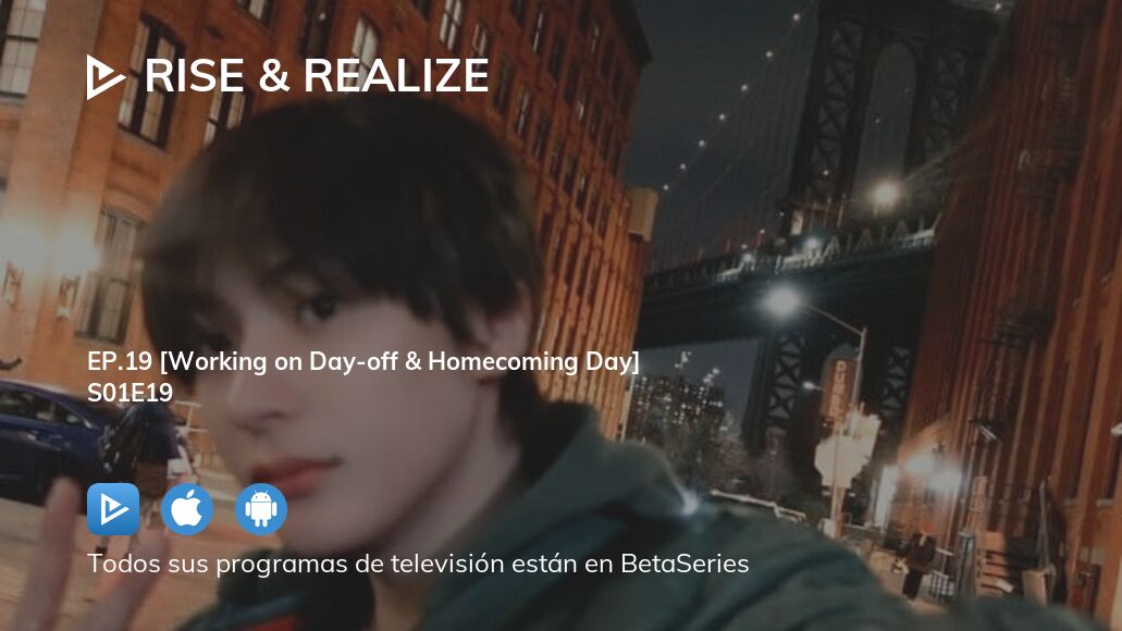Ver RISE & REALIZE temporada 1 episodio 19 streaming