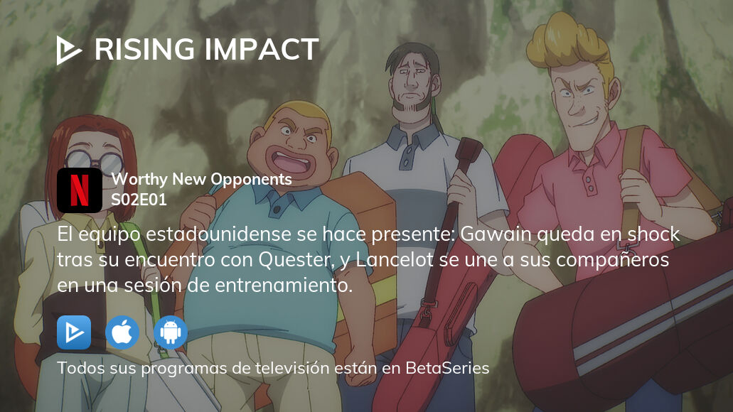 Ver Rising Impact temporada 2 episodio 1 streaming