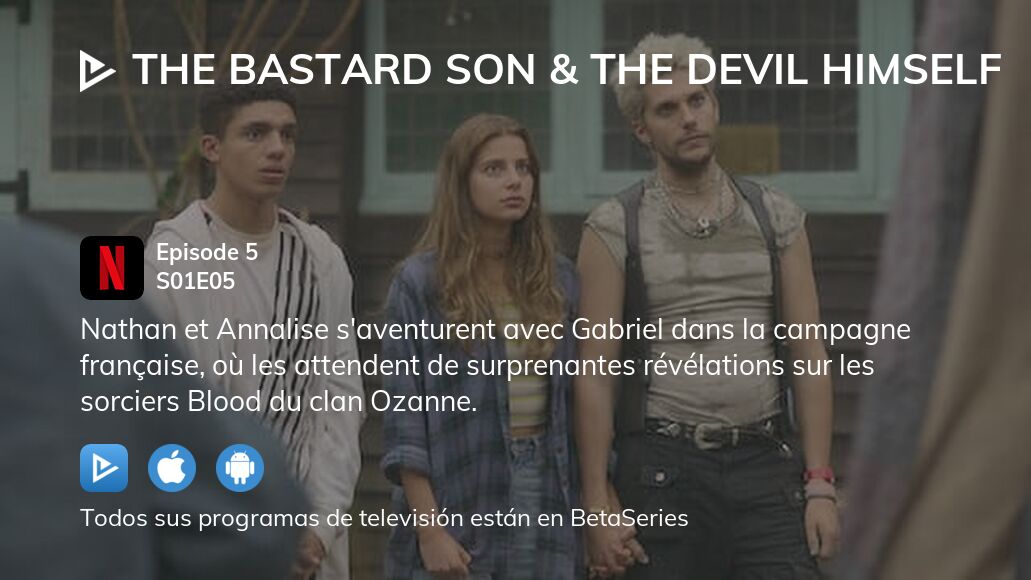 ¿Dónde ver El hijo bastardo y el mismísimo diablo temporada 1 episodio