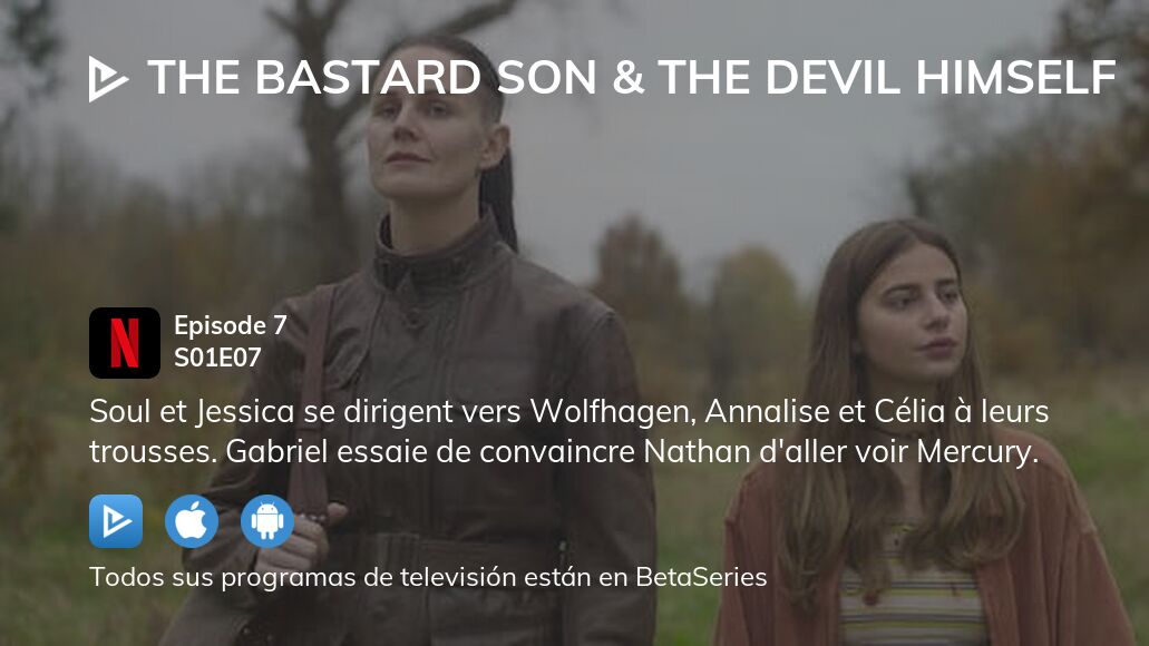 ¿Dónde ver El hijo bastardo y el mismísimo diablo temporada 1 episodio