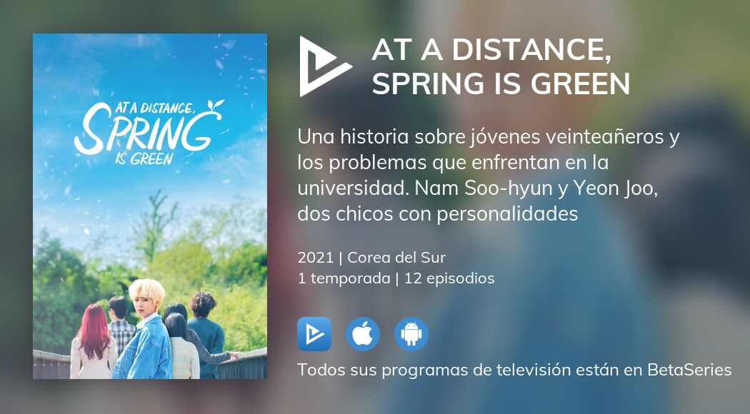 ¿Dónde ver At a Distance, Spring is Green TV series streaming online