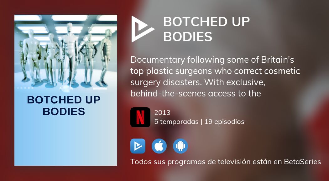 Ver Botched Up Bodies en streaming