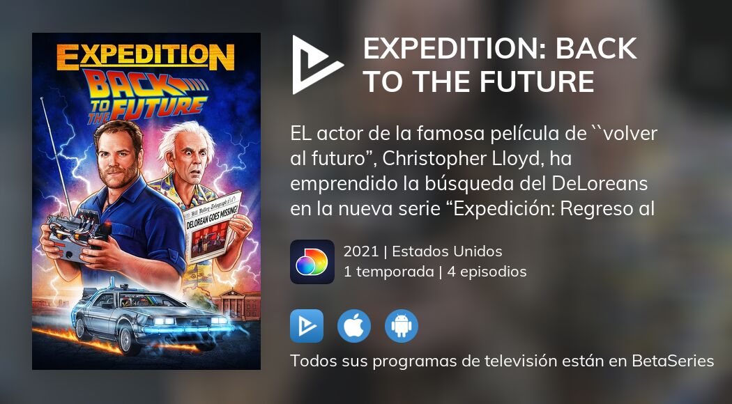 ¿Dónde ver Expedition Back to the Future TV series streaming online