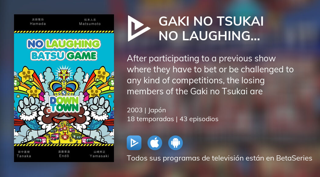 ¿Dónde ver Gaki no Tsukai No Laughing Batsu Game TV series streaming