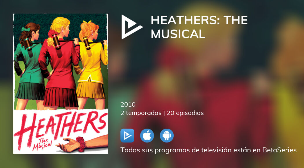 Ver Heathers The Musical en streaming