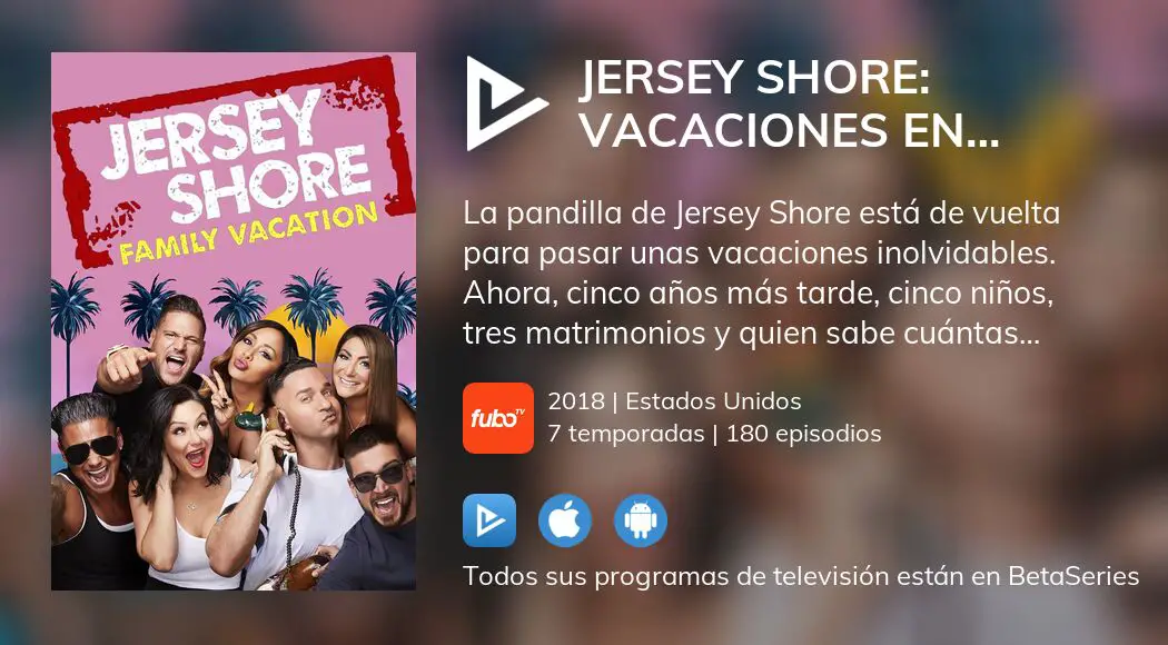 Ver los episodios de Jersey Shore: en streaming VOSE, VE, VO | BetaSeries.com
