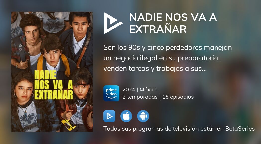 Ver Nadie nos va a extrañar temporada 1 streaming