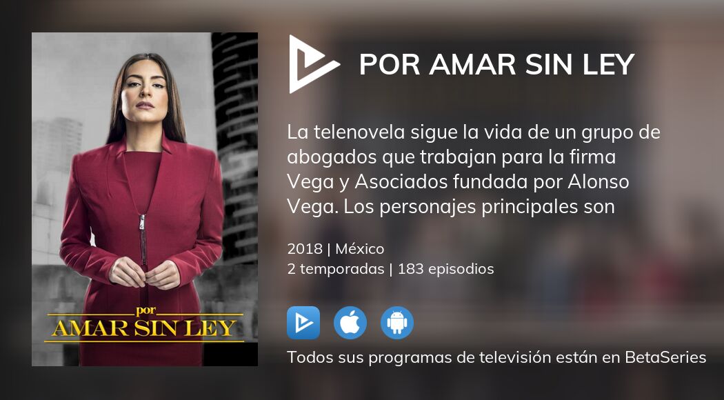 Ver Por amar sin ley en streaming