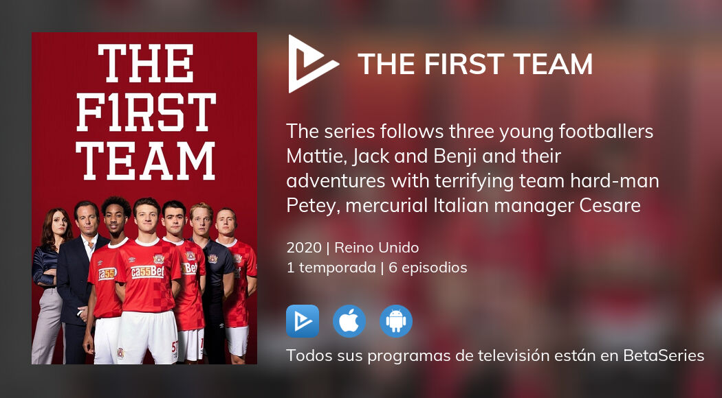 Ver The First Team en streaming