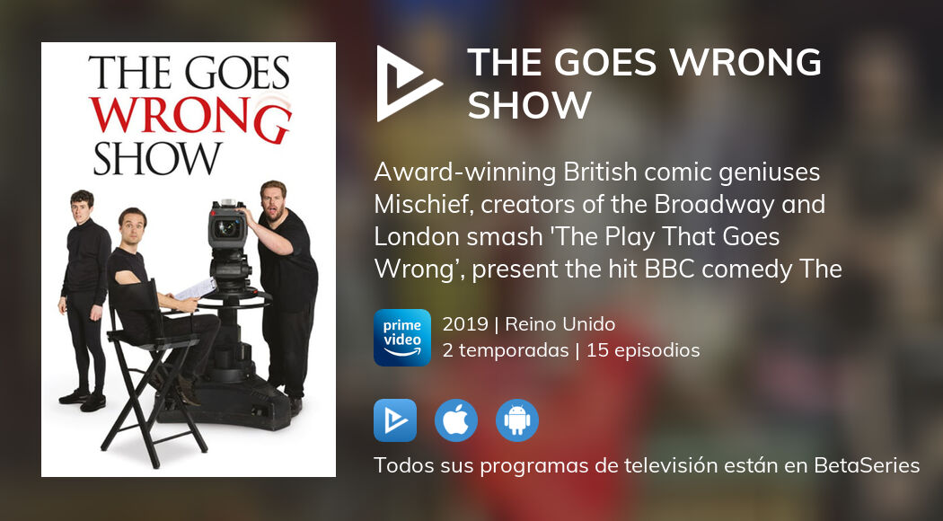 Ver The Goes Wrong Show en streaming