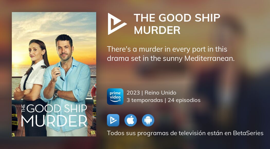 Ver The Good Ship Murder en streaming