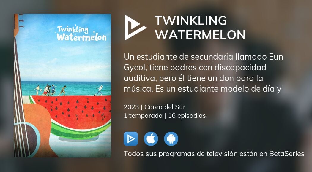 Ver Twinkling Watermelon en streaming