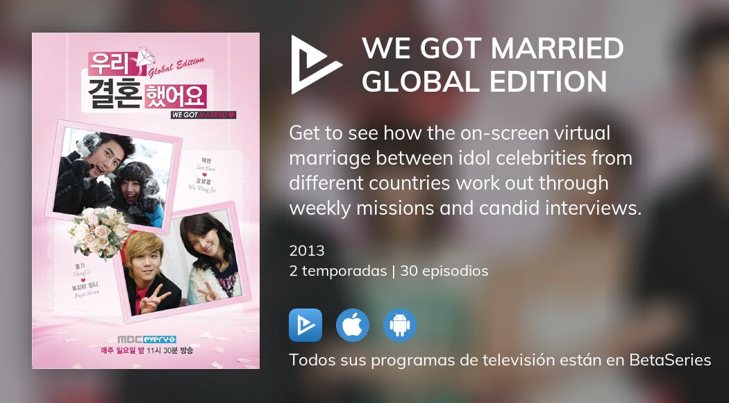Ver We Got Married Global Edition en streaming