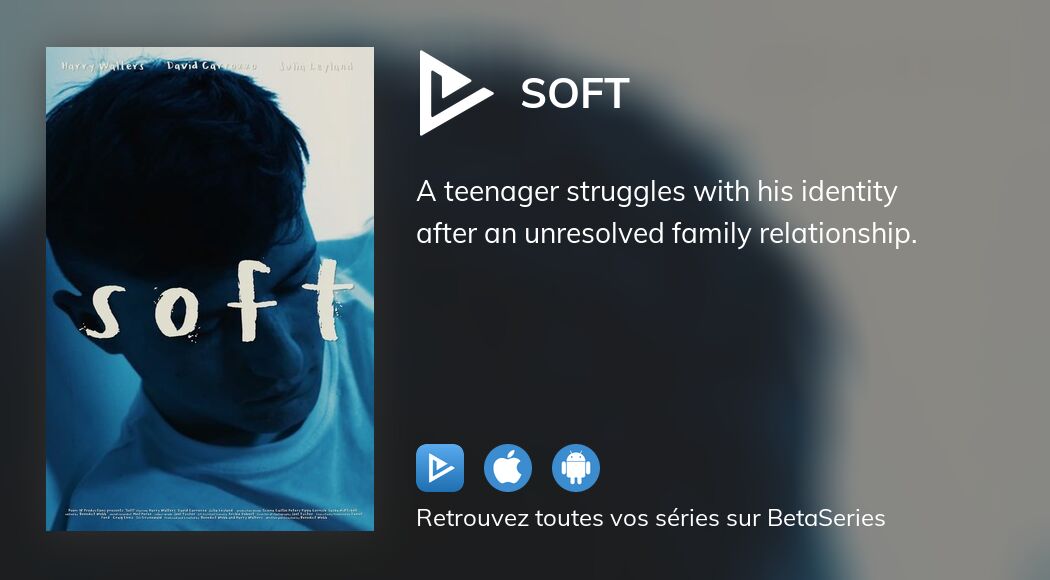 Regarder Soft streaming