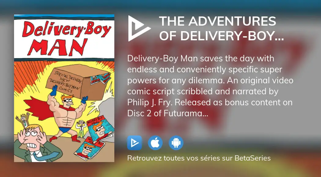 O Regarder Le Film The Adventures Of Delivery Boy Man En Streaming