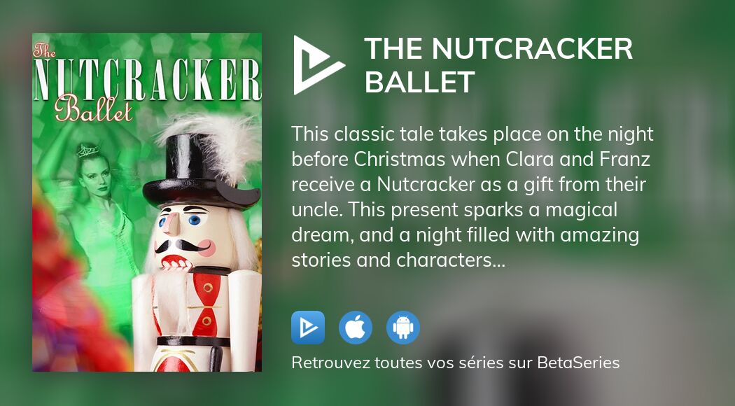 Où regarder le film The Nutcracker Ballet en streaming complet ?