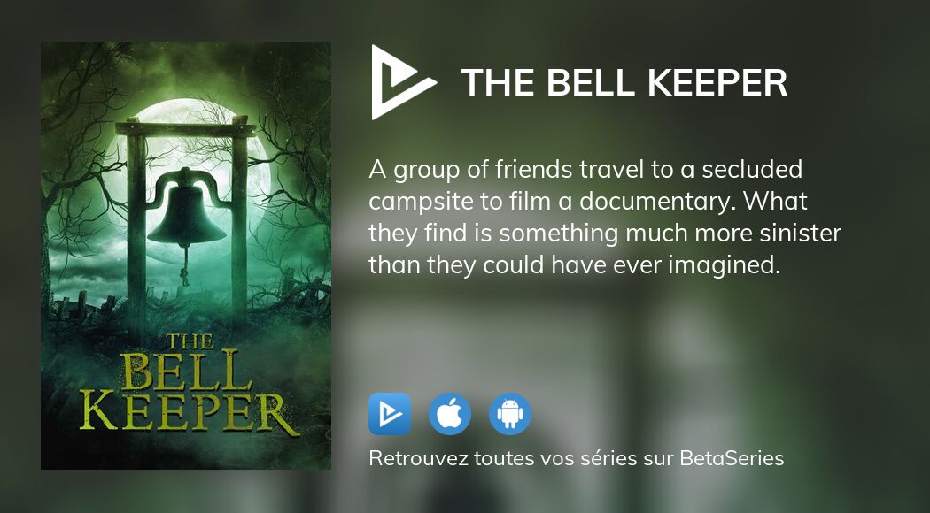 Où regarder le film The Bell Keeper en streaming complet ?