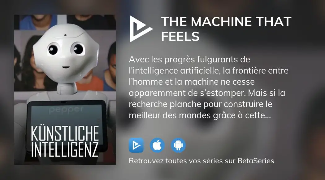 Regarder le film The Machine That Feels en streaming complet VOSTFR, VF ...
