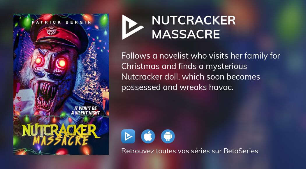 Où regarder le film Nutcracker Massacre en streaming complet