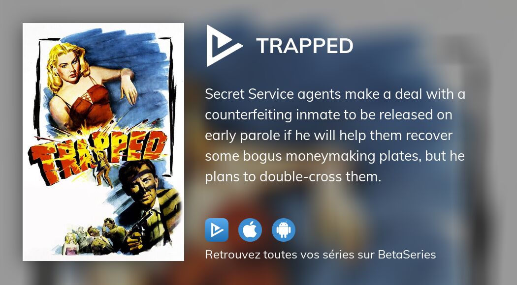 Regarder Trapped streaming