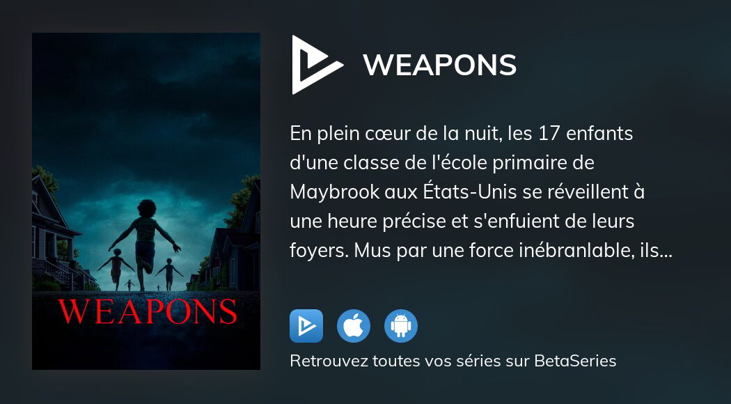 Regarder Weapons streaming