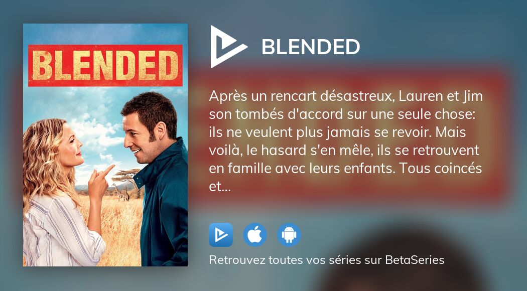 Où regarder le film Blended en streaming complet ?