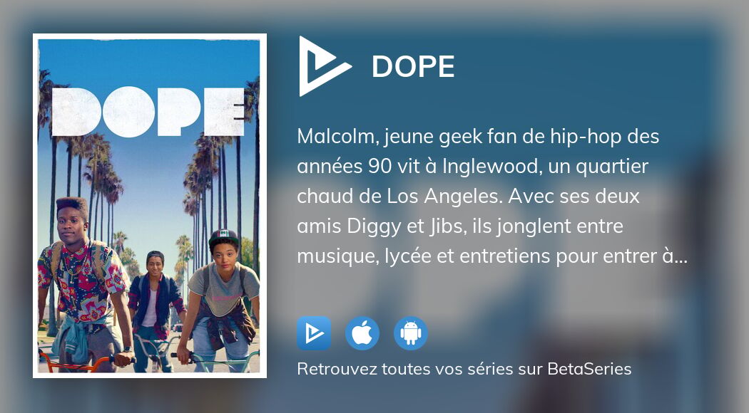 Regarder Dope streaming