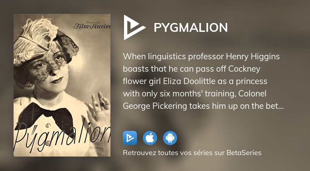 Regarder Pygmalion streaming