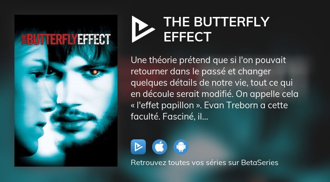 Regarder The Butterfly Effect streaming