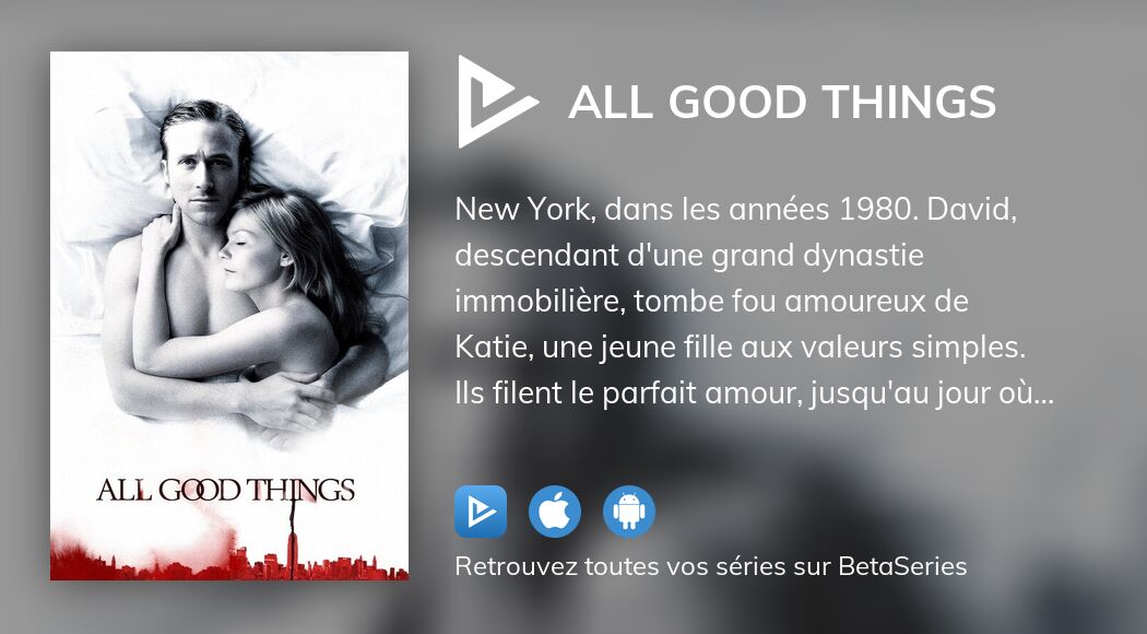 Regarder All Good Things streaming