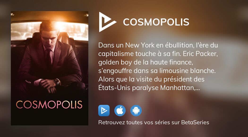 Où regarder le film Cosmopolis en streaming complet ?
