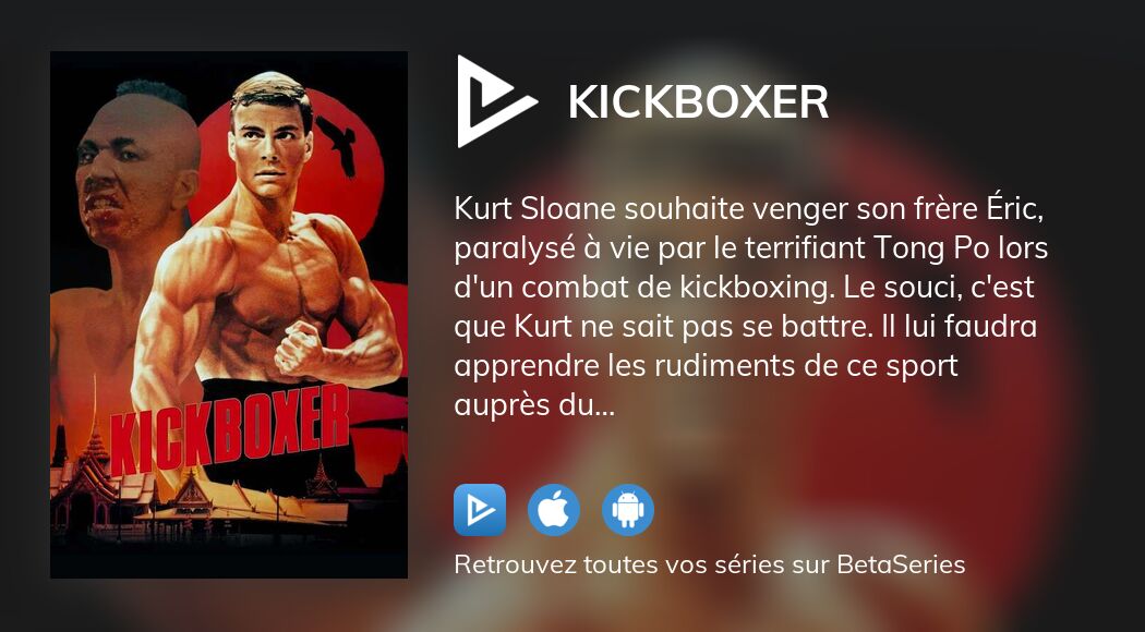 Où regarder le film Kickboxer en streaming complet ?