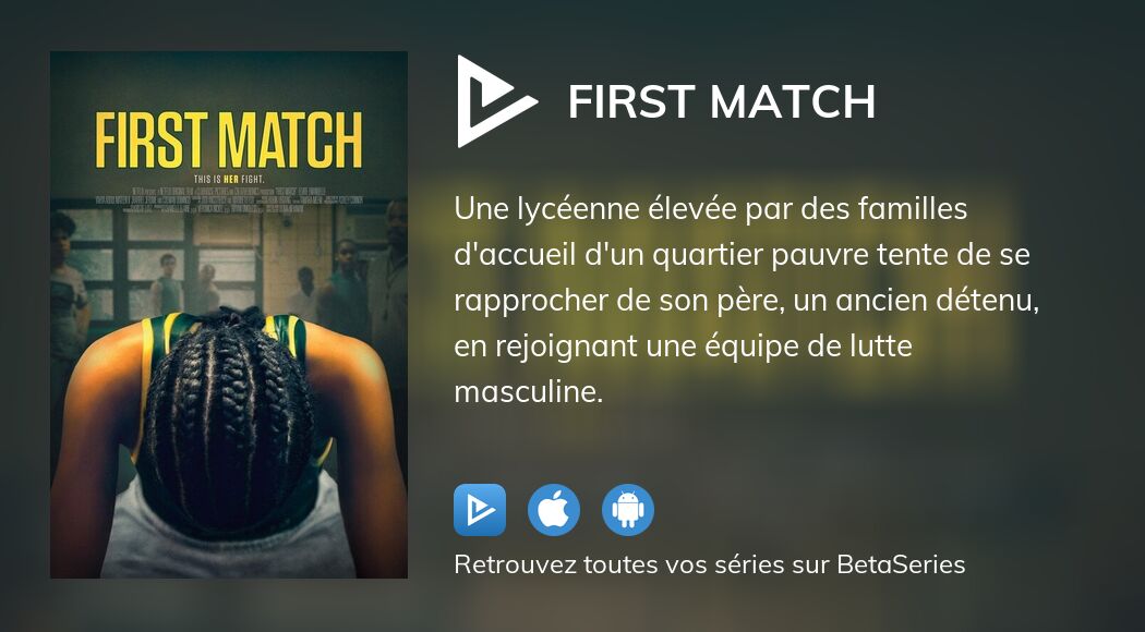 Regarder First Match streaming
